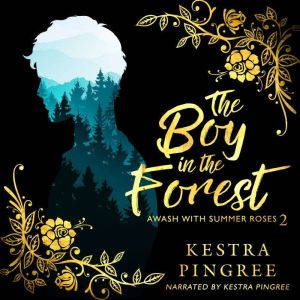 The Boy in the Forest, Kestra Pingree