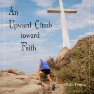 An Upward Climb Toward Faith
