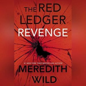 Revenge: The Red Ledger: 7, 8 & 9, Meredith Wild