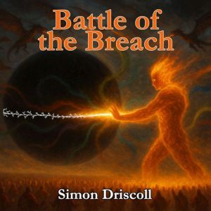 Battle of the Breach, Simon Driscoll