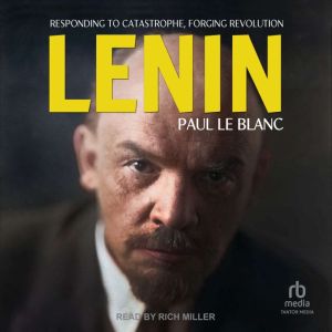 Lenin, Paul Le Blanc