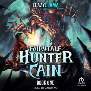 Fairytale Hunter Cain: Book 1
