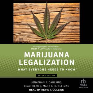 Marijuana Legalization: What Everyone Needs to Know®