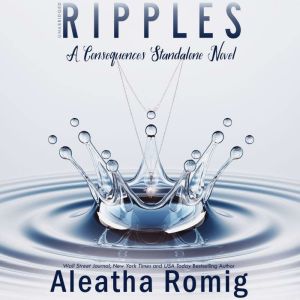 Ripples, Aleatha Romig