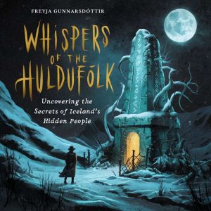 Whispers Of The Hulduflk: Uncovering The Secrets Of Iceland's Hidden People