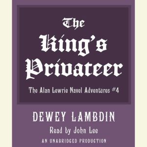 The Kings Privateer, Dewey Lambdin