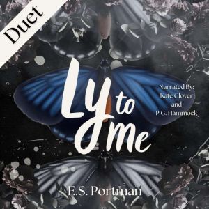 Ly to Me, E.S. Portman