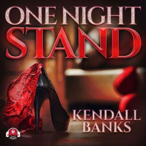 One Night Stand, Kendall Banks