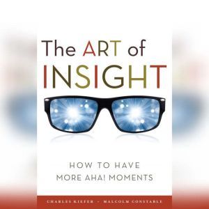 The Art of Insight, Charles Kiefer