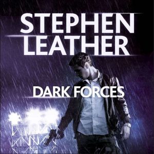 Dark Forces, Stephen Leather