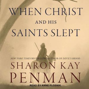 When Christ and His Saints Slept, Sharon Kay Penman
