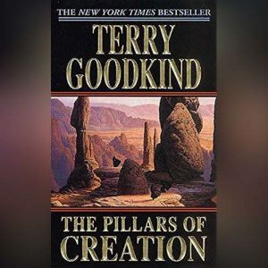 The Pillars of Creation, Terry Goodkind