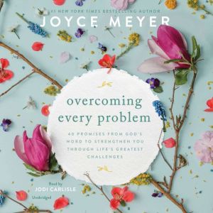 Overcoming Every Problem, Joyce Meyer