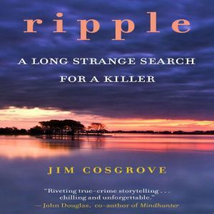 Ripple, Jim Cosgrove