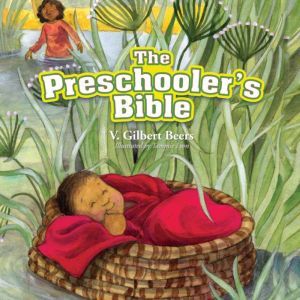 The Preschoolers Bible, V. Gilbert Beers