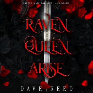 Raven Queen, Arise, Dave Reed