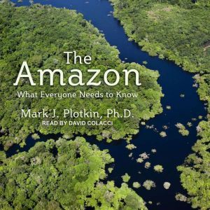 The Amazon, Mark J. Plotkin