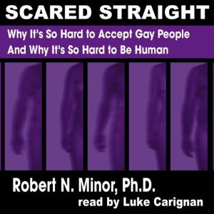 Scared Straight, Robert N. Minor