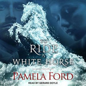 To Ride a White Horse, Pamela Ford