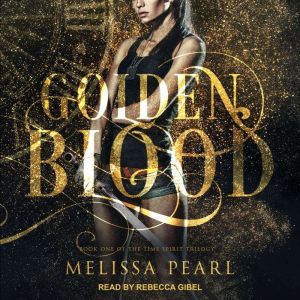 Golden Blood, Melissa Pearl