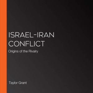 IsraelIran Conflict, Taylor Grant