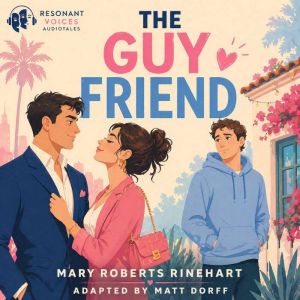 The Guy Friend, Mary Roberts Rinehart