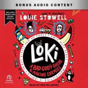Loki: A Bad God's Guide to Making Enemies