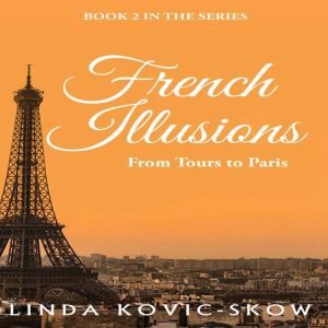 French Illusions, Linda KovicSkow