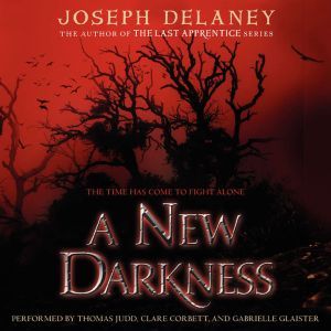 A New Darkness, Joseph Delaney