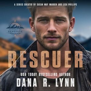 Rescuer, Dana R. Lynn