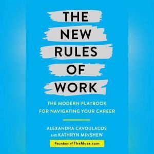 The New Rules of Work, Alexandra Cavoulacos