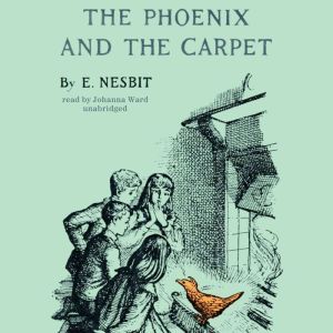 The Phoenix and the Carpet, E. Nesbit