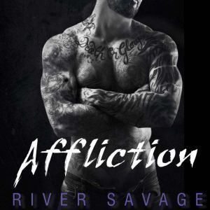 Affliction, River Savage