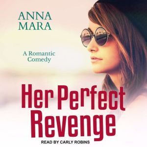 Her Perfect Revenge, Anna Mara