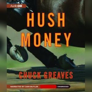 Hush Money, Charles J. Greaves