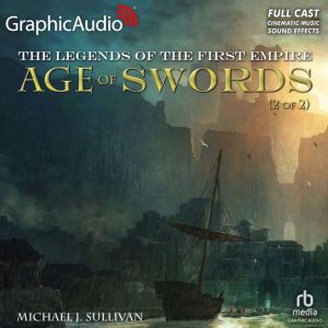 Age of Swords 2 of 2 Dramatized Ad..., Michael J. Sullivan