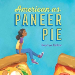 American as Paneer Pie, Supriya Kelkar