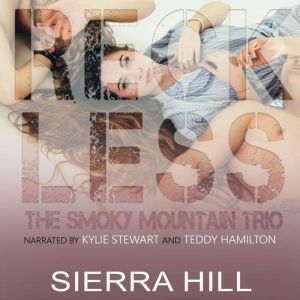 Reckless, Sierra Hill