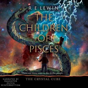 The Crystal Cube  Part 3, R E Lewin