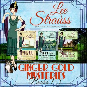 Ginger Gold Mysteries Bundle, Lee Strauss