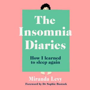 The Insomnia Diaries: How I learned to sleep again