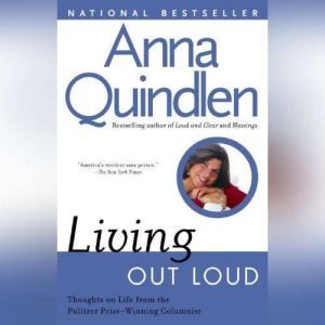 Living Out Loud, Anna Quindlen
