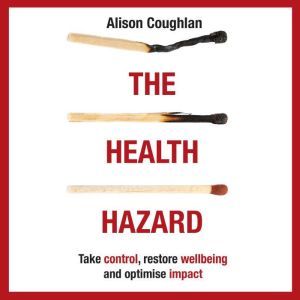 The Health Hazard, Alison Coughlan