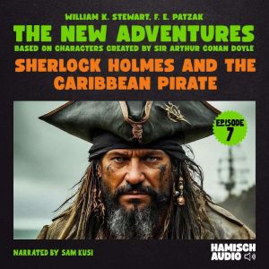 Sherlock Holmes and the Caribbean Pir..., William K. Stewart
