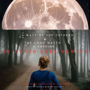 Two Stories of Suspense Horror, David Earl DeWitt