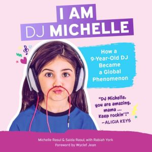 I Am DJ Michelle, Michelle Rasul
