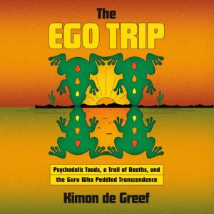 The Ego Trip, Kimon de Greef