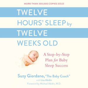 Twelve Hours Sleep by Twelve Weeks O..., Suzy Giordano
