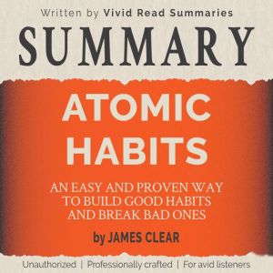 SUMMARY Atomic Habits  An Easy and ..., Vivid Read Summaries