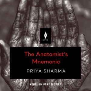 The Anatomists Mnemonic, Priya Sharma